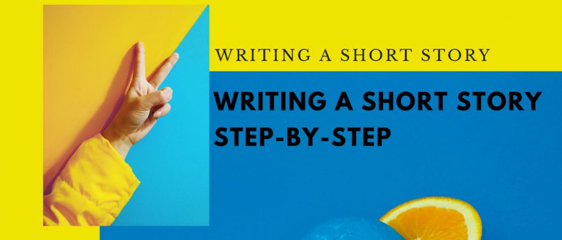 How to Write a Short Story: Step-by-Step Guide