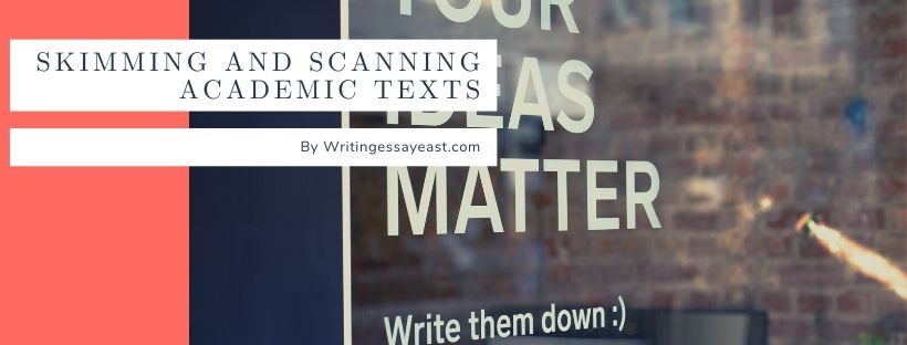 Banner for Article on writing essay service about Skimming and Scanning Academic Texts on WritingEssayEast